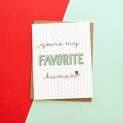 You're My Favorite Human Handmade Greeting Card
